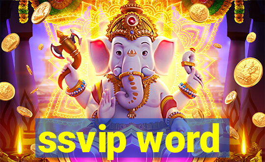 ssvip word